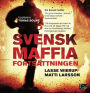 Svensk maffia - fortsättningen