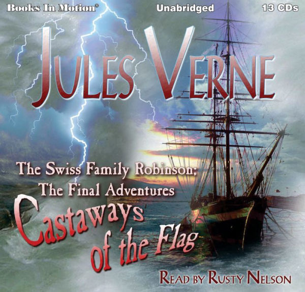 Swiss Family Robinson: The Final Adventures, The: Castaways of the Flag