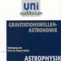 Astrophysik: Gravitationswellen-Astronomie (Abridged)