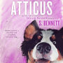 Atticus: A Woman's Journey with the World's Worst Behaved Dog