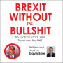 Brexit Without the Bullshit: The Facts on Food, Jobs, Travel, and the NHS