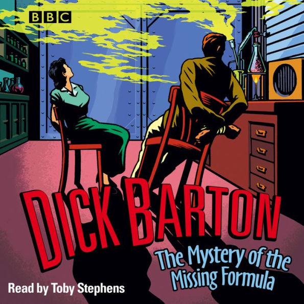 Dick Barton: The Mystery Of The Missing Formula (Abridged)