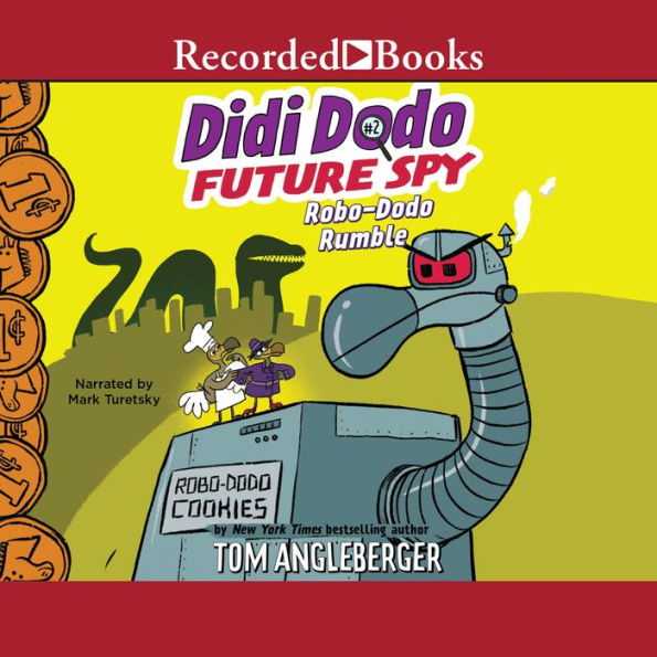 Robo-Dodo Rumble (Didi Dodo, Future Spy Series #2)