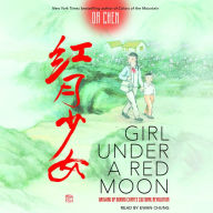 Girl Under a Red Moon: Growing Up During China's Cultural Revolution