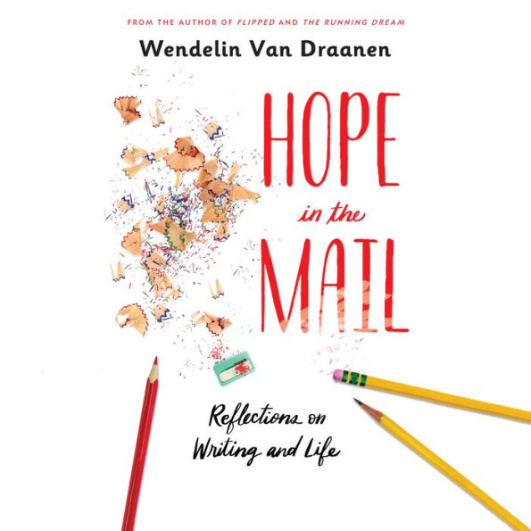 Hope in the Mail: Reflections on Writing and Life