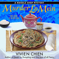 Murder Lo Mein (Noodle Shop Mystery #3)