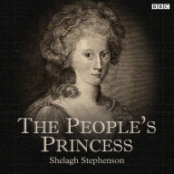 The People's Princess: A BBC Radio 4 dramatisation