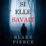 Si elle savait (Un mystère Kate Wise - Volume 1)