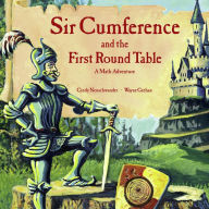 Sir Cumference and the First Round Table