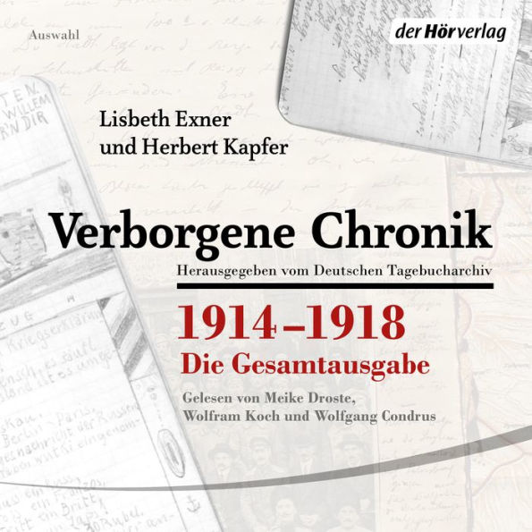 Verborgene Chronik 1914-1918: Die Gesamtausgabe (Abridged)