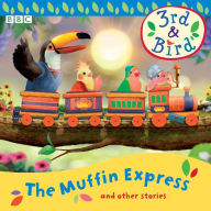 3rd & Bird: The Muffin Express & Other Stories