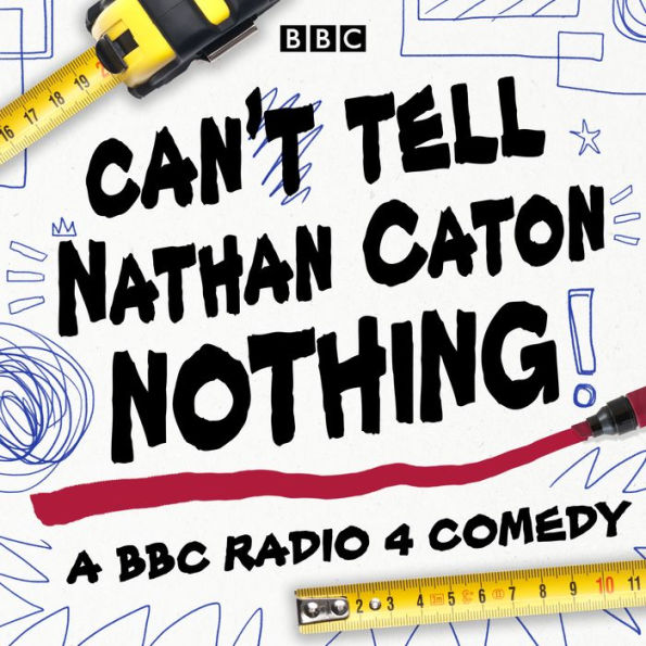 Can't Tell Nathan Caton Nothing: A BBC Radio 4 Company