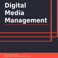 Digital Media Management