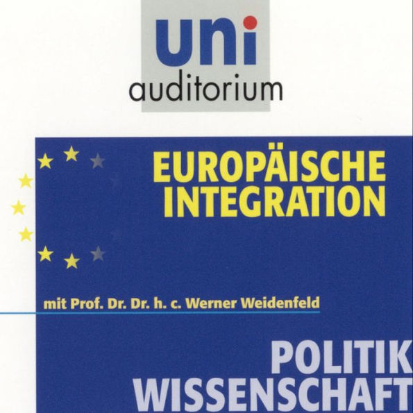 Europäische Integration: Politikwissenschaft (Abridged)
