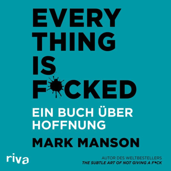 Everything is Fucked: Ein Buch über Hoffnung (Abridged)