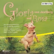 Gloria von Jaxtberg/Rosa (Abridged)