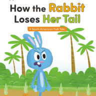 How the Rabbit Loses Her Tail