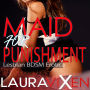 Maid for Punishment: Lesbian BDSM Erotica
