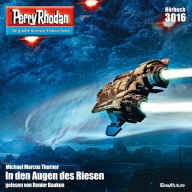 Perry Rhodan 3016: In den Augen des Riesen: Perry Rhodan-Zyklus 