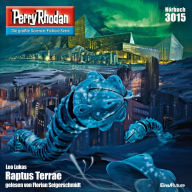 Perry Rhodan 3015: Raptus Terrae: Perry Rhodan-Zyklus 