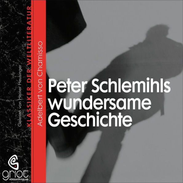 Peter Schlemihls wundersame Geschichte (Abridged)