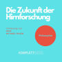 Philosophie: Die Zukunft der Hirnforschung (Abridged)