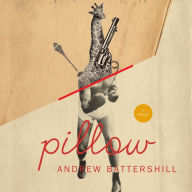 Pillow: A Novel