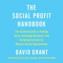 The Social Profit Handbook: The Essential Guide to Setting Goals, Assessing Outcomes, and Achieving Success for Mission-Driven Organizations