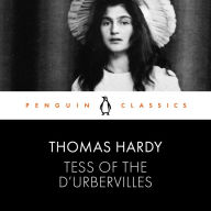 Tess of the D'Urbervilles: Penguin Classics