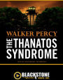 The Thanatos Syndrome