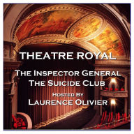 Theatre Royal - The Inspector General & The Suicide Club: Episode 10 (Abridged)