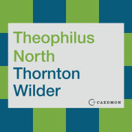 Theophilus North: A Novel