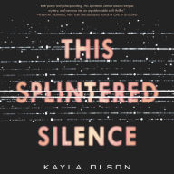 This Splintered Silence