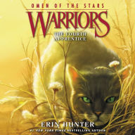 The Fourth Apprentice (Warriors: Omen of the Stars Series #1)