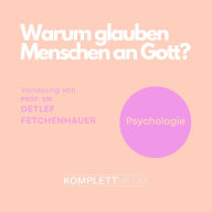 Warum glauben Menschen an Gott? (Abridged)