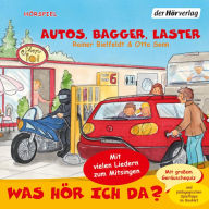 Was hör ich da? Autos, Bagger, Laster (Abridged)