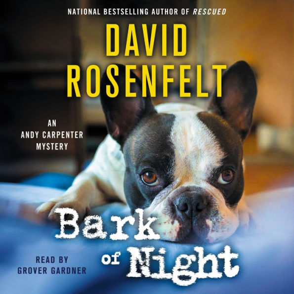 Bark of Night (Andy Carpenter Series #19)