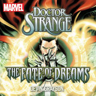 Doctor Strange: The Fate of Dreams: The Fate of Dreams