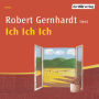 Ich Ich Ich (Abridged)