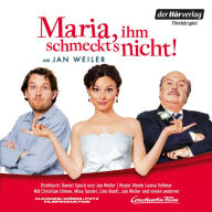 Free ebooks for ibooks download Maria, ihm schmeckt's nicht 9783641337940 PDB FB2 CHM (English Edition)