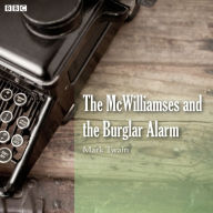 The McWilliamses and the Burglar Alarm