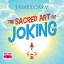 The Sacred Art of Joking