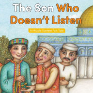 The Son Who Doesn't Listen