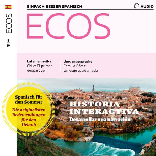 Spanisch lernen Audio - Eine Geschichte erzählen: Ecos Audio 08/19 - Desarrollar una narración (Abridged)