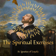 The Spiritual Exercises