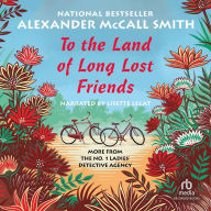 To the Land of Long Lost Friends (No. 1 Ladies' Detective Agency Series #20)