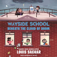 Wayside School Beneath the Cloud of Doom (Wayside School Series #4)