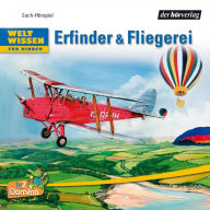 Weltwissen für Kinder: Erfinder & Fliegerei (Abridged)