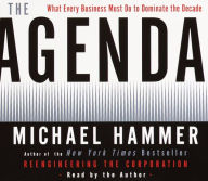 The Agenda: What Every Business Must Do to Dominate the Decade (Abridged)