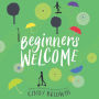Beginners Welcome